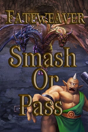 Fateweaver: Smash or Pass